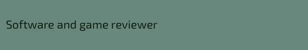 Software and game reviewer